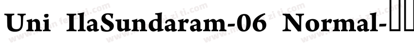 Uni IlaSundaram-06 Normal字体转换